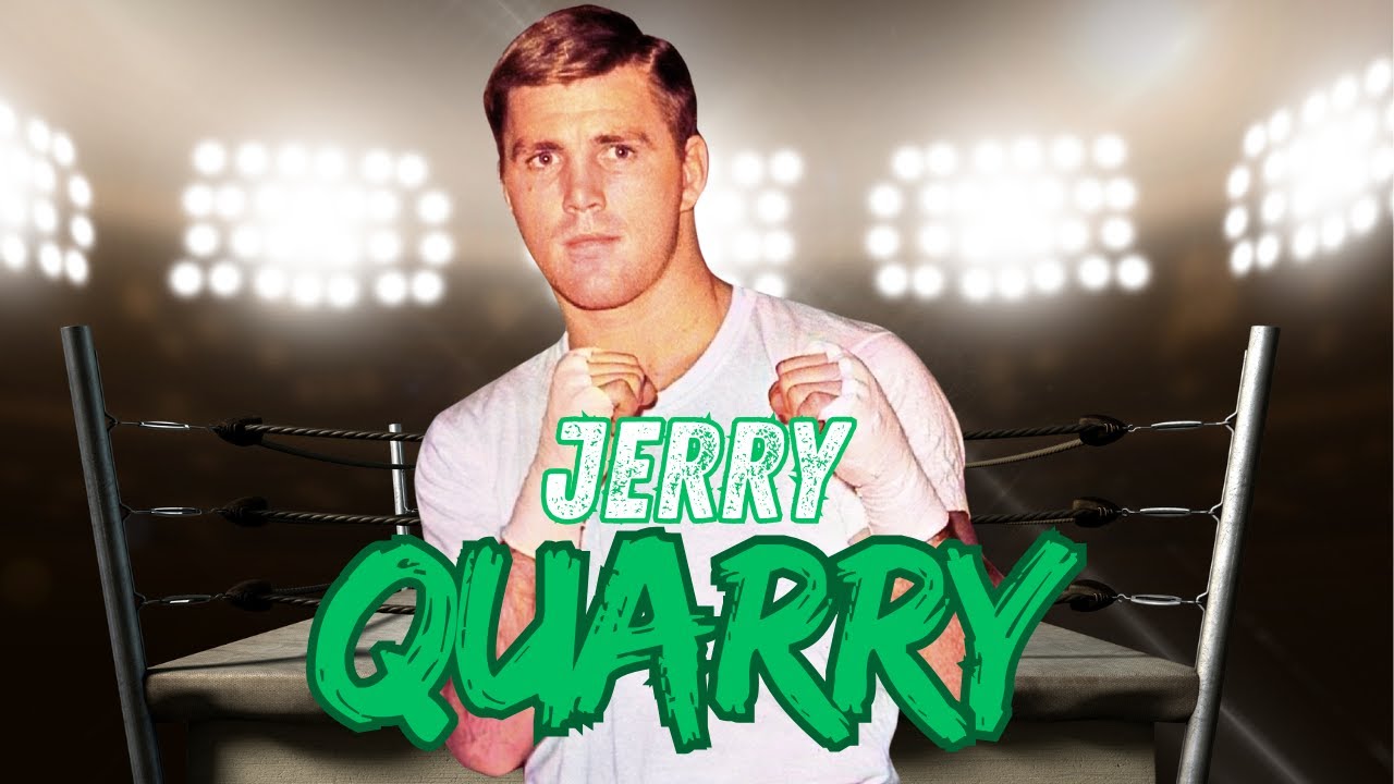 Jerry Quarry - The Hard Luck Heavyweight Contender