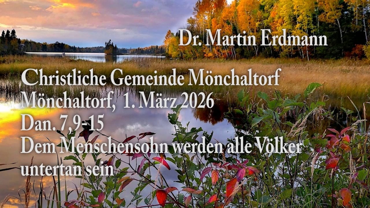 Dem Menschensohn werden alle Völker untertan sein