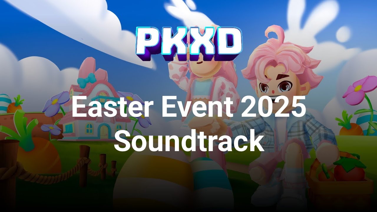 PK XD Easter Event 2025 Soundtrack (music vid)
