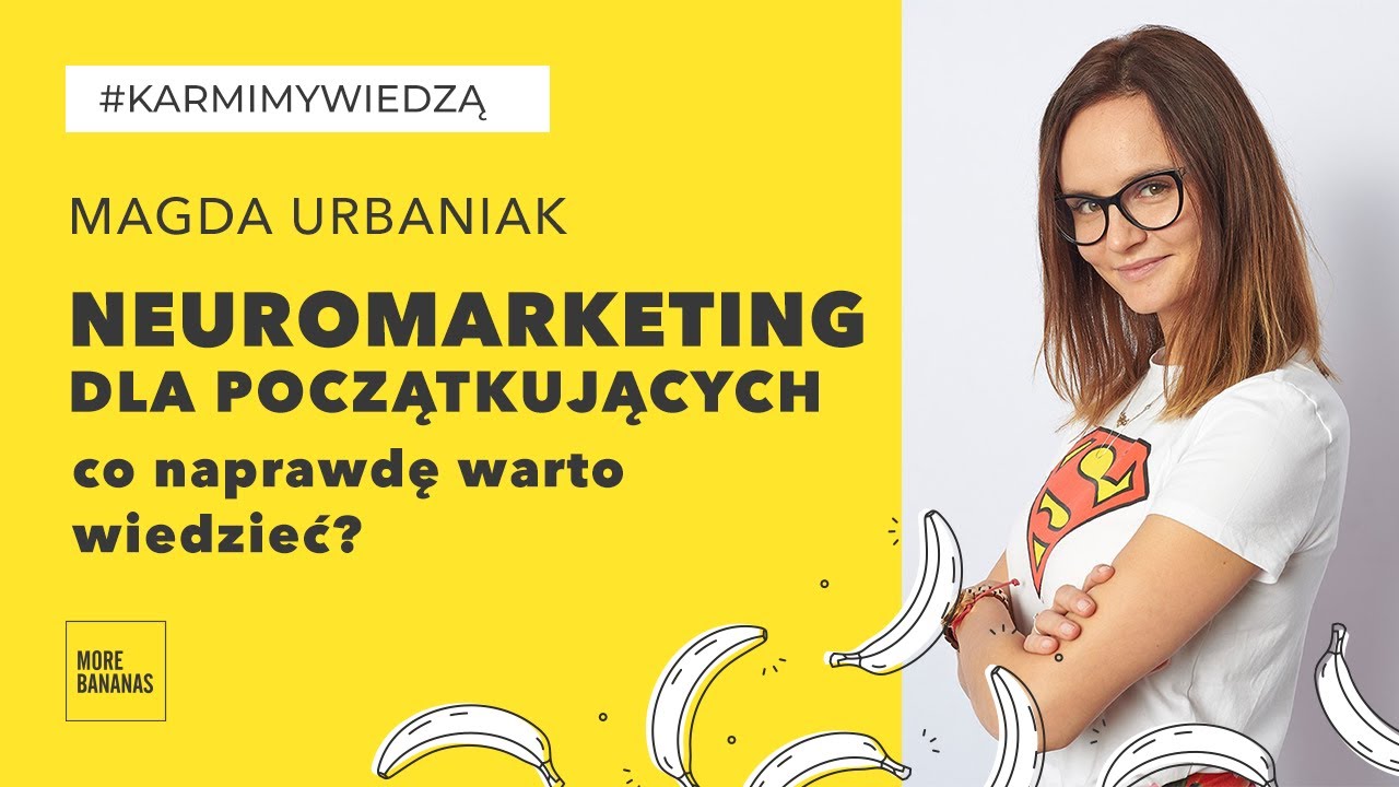 Webinar. Neuromarketing dla początkujących. Co naprawdę warto wiedzieć?