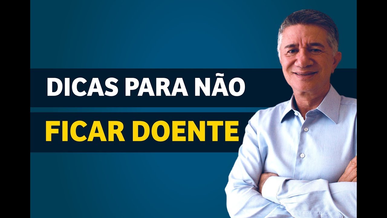 Dicas Importantes Para Não Ficar Doente | Filosofia do Sucesso | Dr. Geraldo Lopes