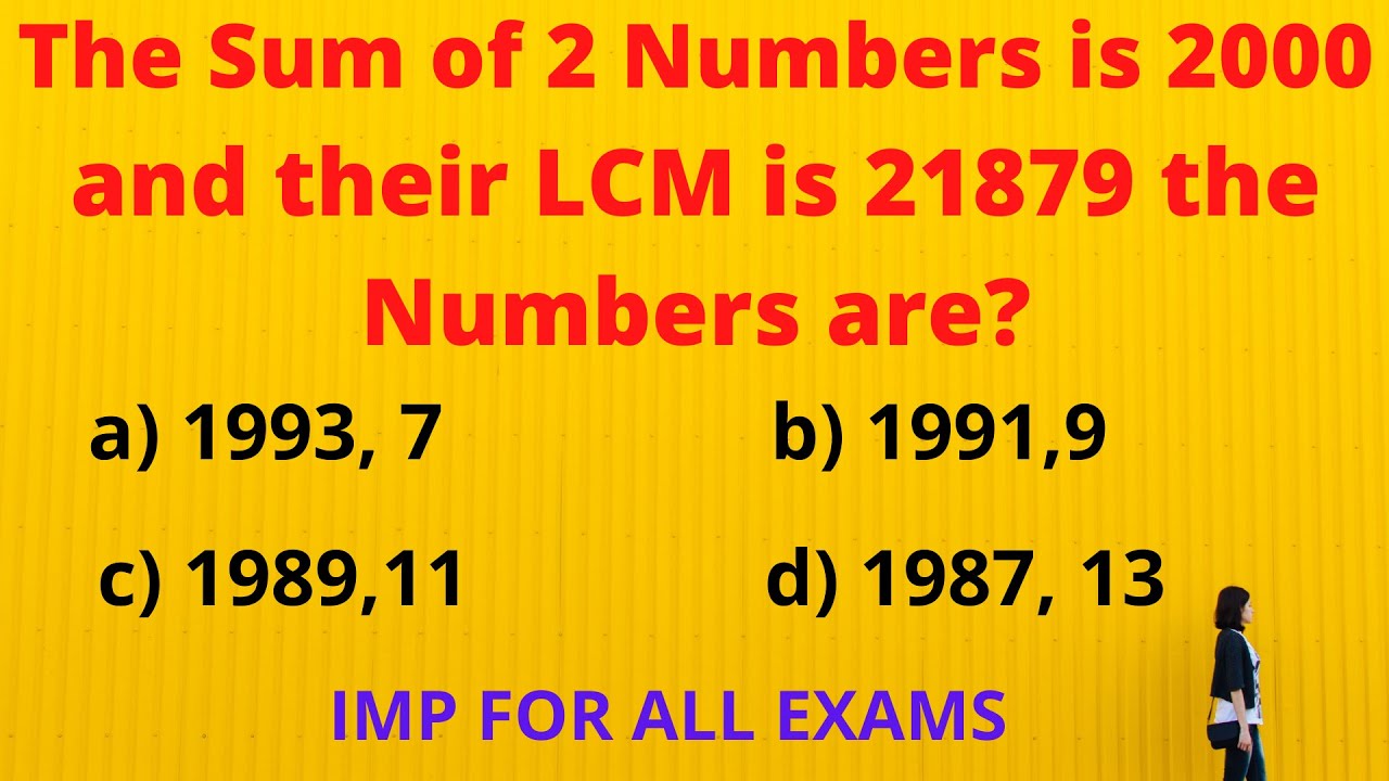 The sum of two numbers is 2000 and their LCM is 21879 .The numbers are?|| #HCF and LCM|| # HCF||#LCM