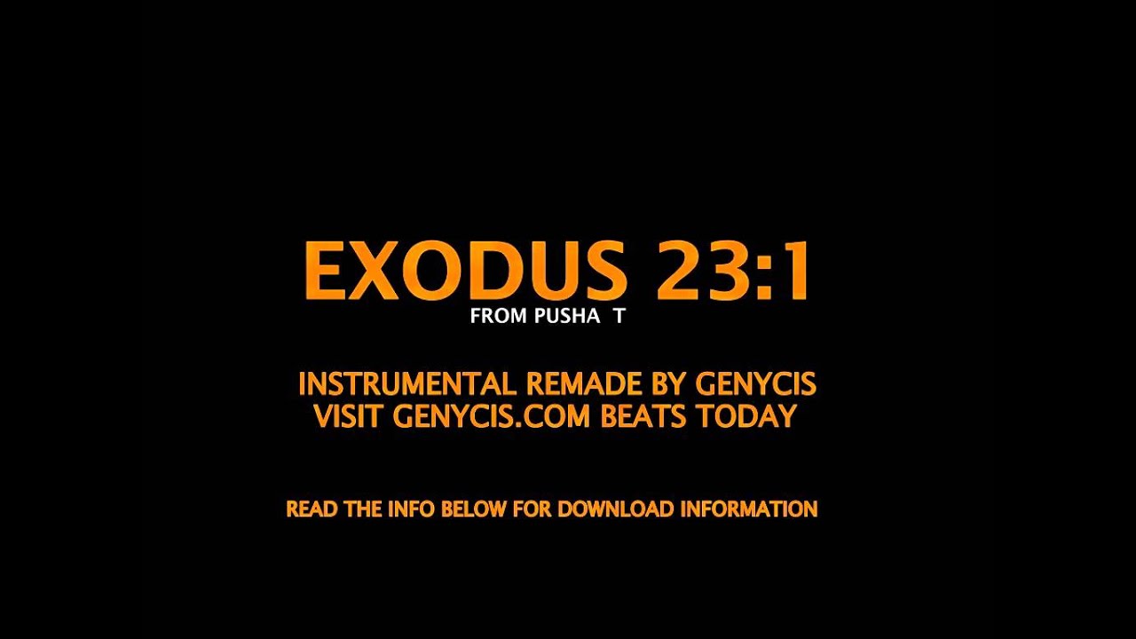Pusha T - Exodus 23:1 Instrumental - Genycis.com (DL Link - Closest to Original including Laugh)