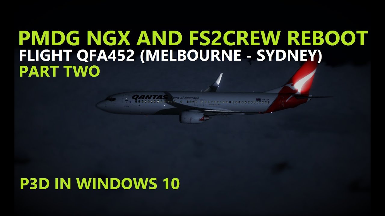 PMDG NGX WITH FS2CREW REBOOT - QFA452 - PT 2