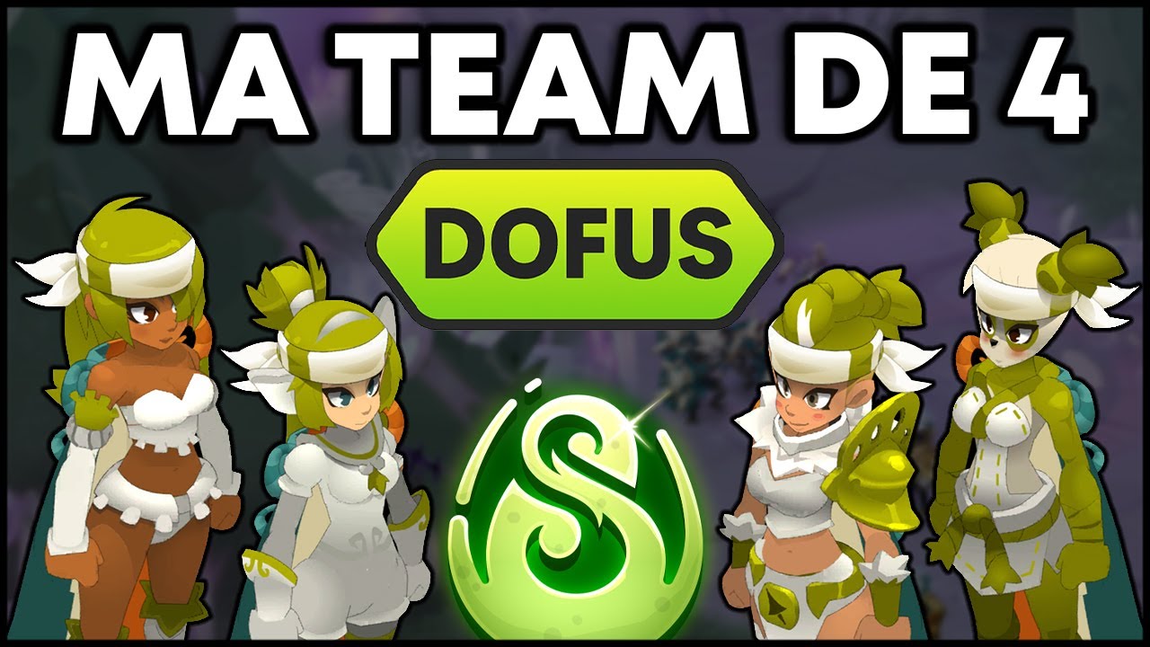 MA TEAM DE 4 SUR DOFUS ! (cheat)