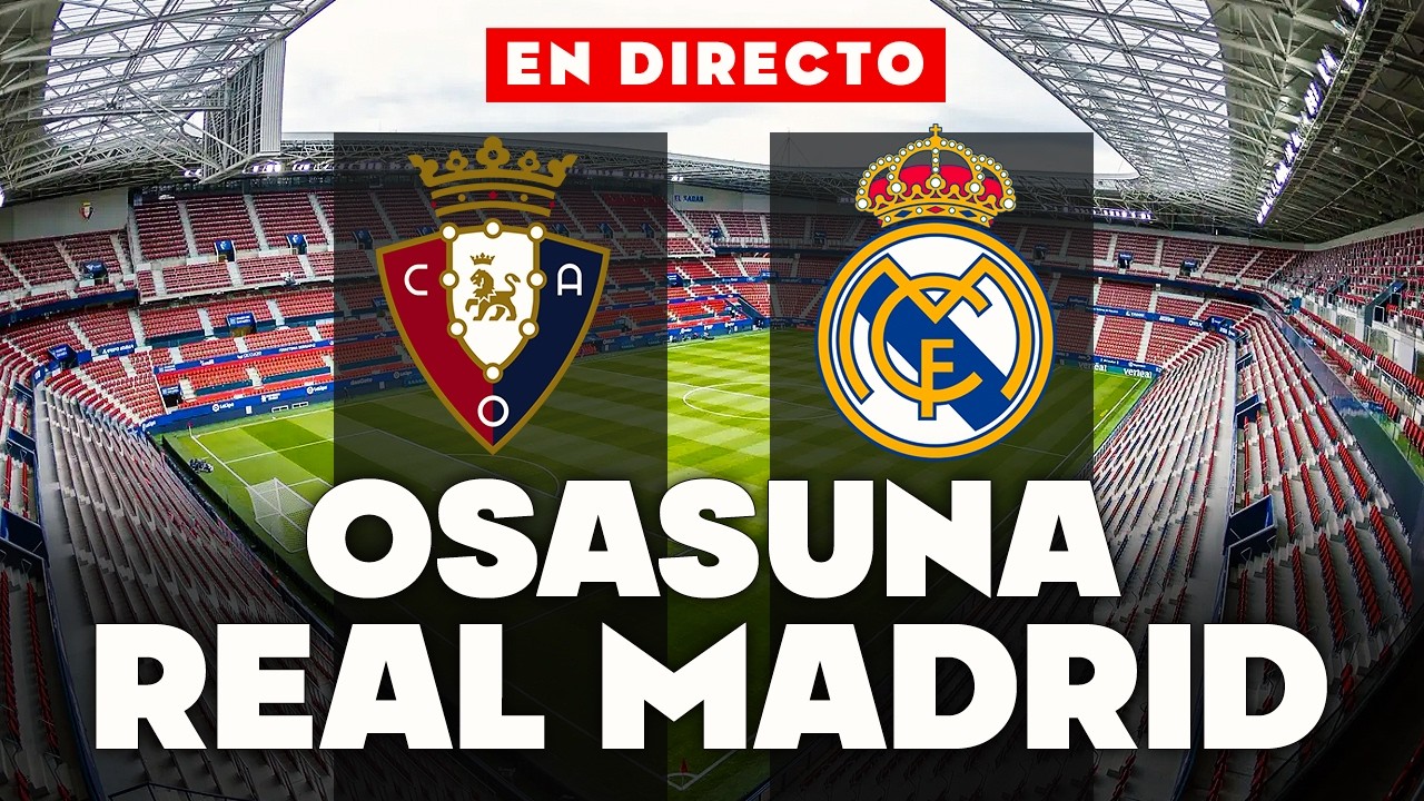 🔴REACCIONANDO al OSASUNA vs REAL MADRID EN VIVO
