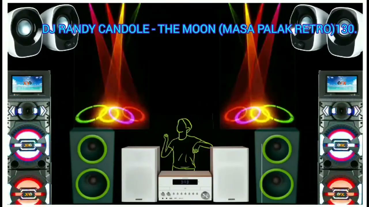 DJ RANDY CANDOLE - THE MOON (MASA PALAK RETRO)130.