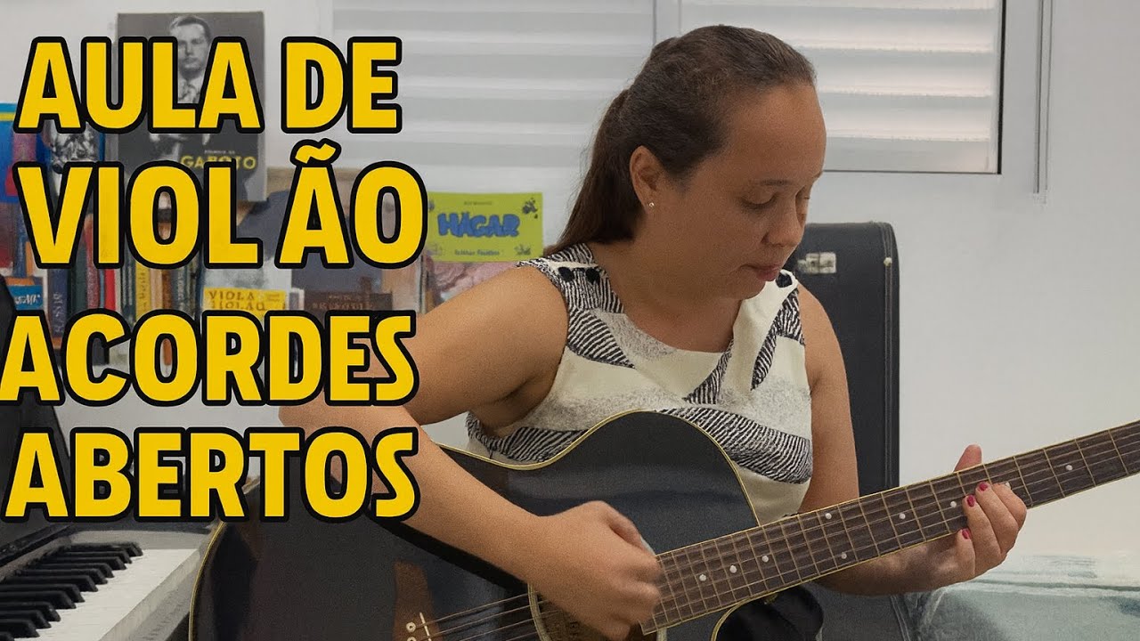 🎸Acordes Abertos no Violão | Aula para Iniciantes