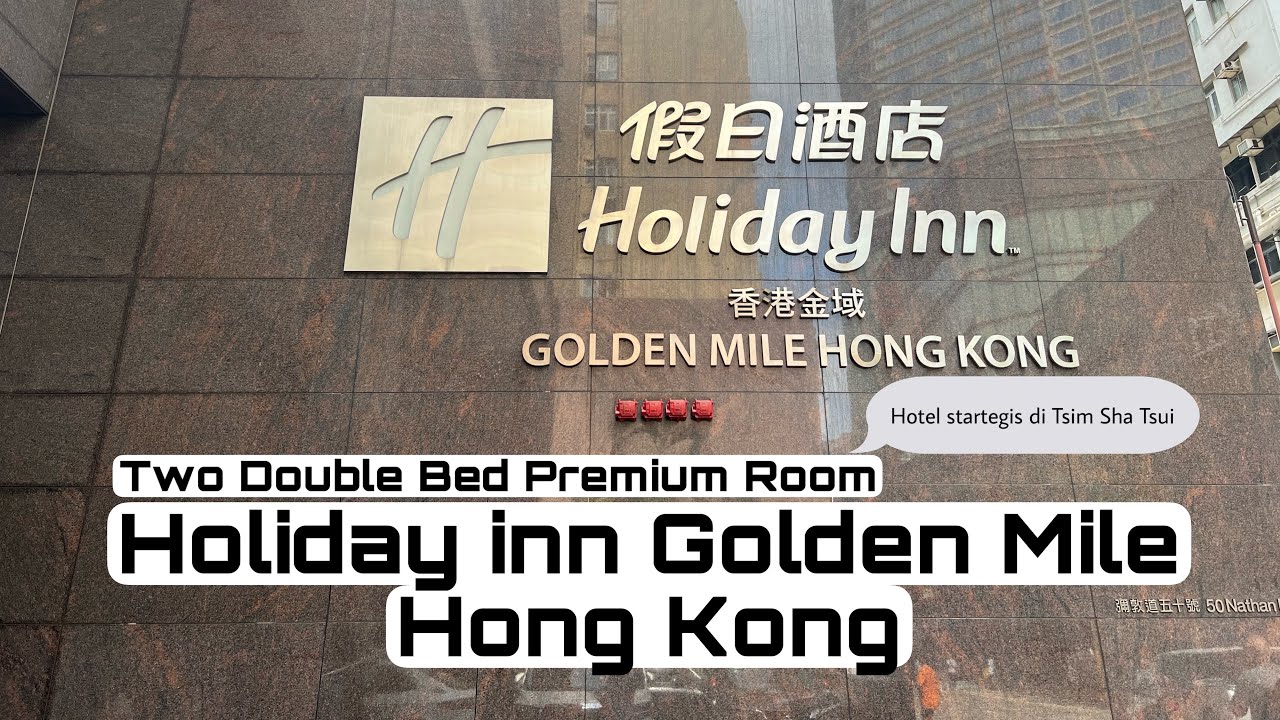 Holiday Inn Golden Miles Tsim Sha Tsui Hongkong, hotel strategis di Tsim Sha Tsui