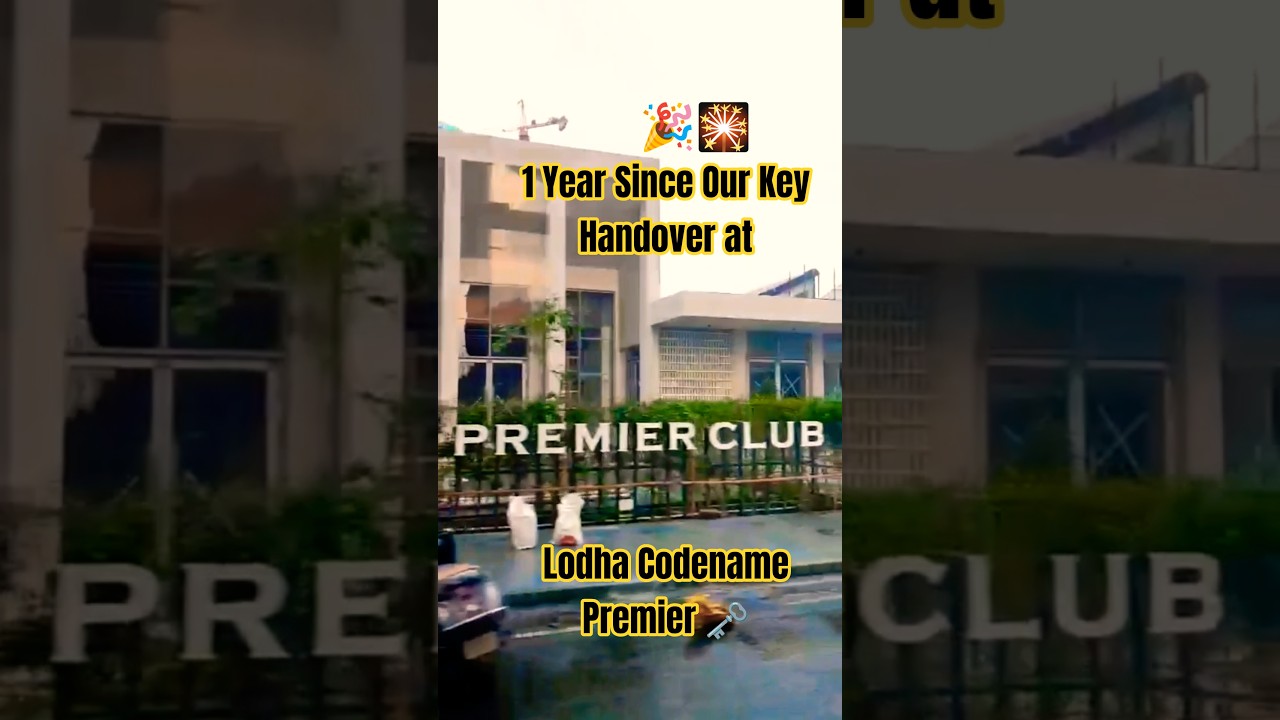 Lodha Codename Premier &ndash; 1 Year Since Our Key Handover 🎇🎉#HomeAnniversary#LodhaLife#viral_video#yt