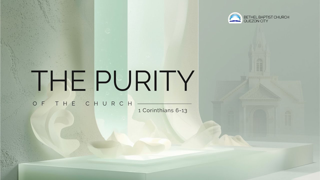 Message Text:The Purity of the Church | 1 Corinthians 5:6-13