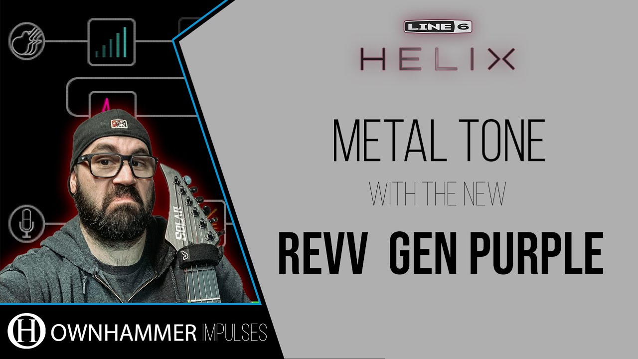 Line 6 Helix | Metal Tone with the New REVV GEN PURPLE