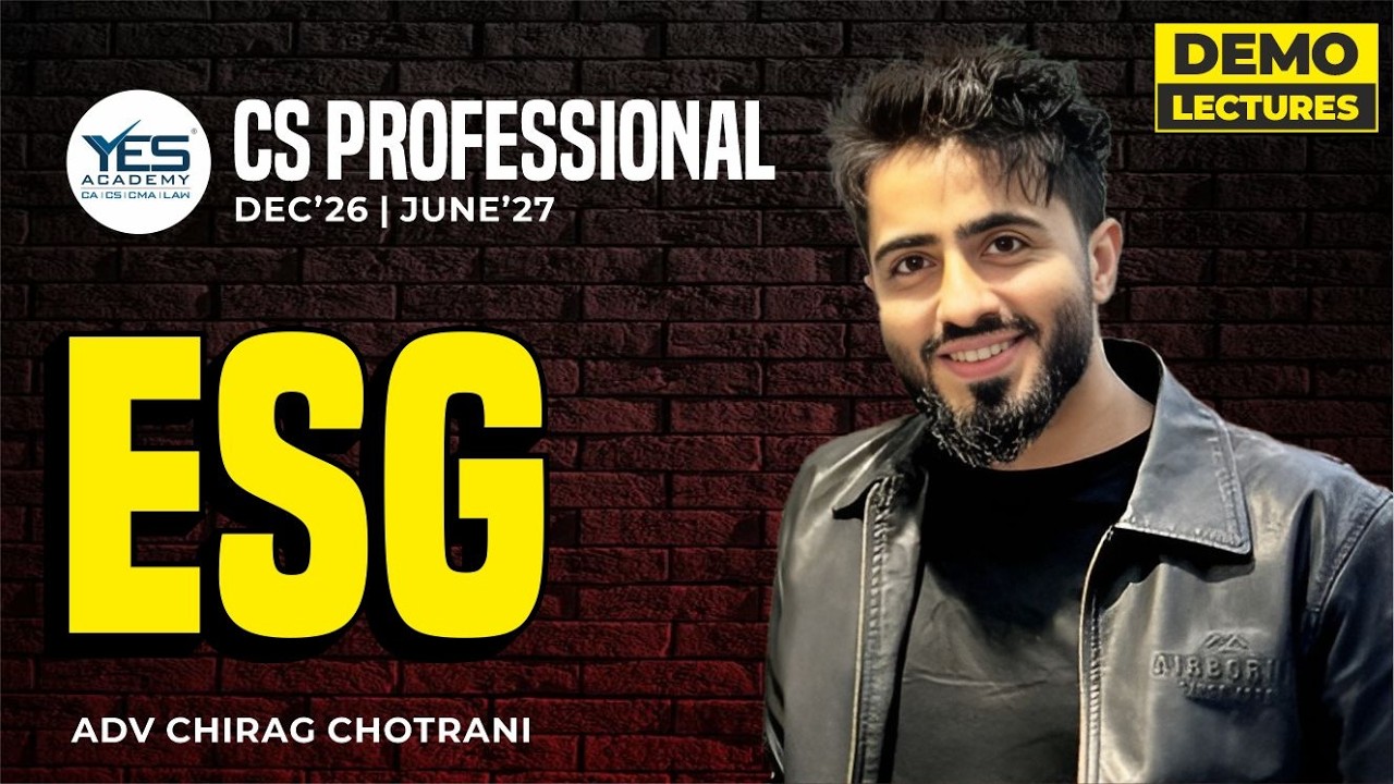 CS Professional ESG Lecture 1 | CS Professional ESG Dec 26/ June 27 | Adv Chirag Chotrani