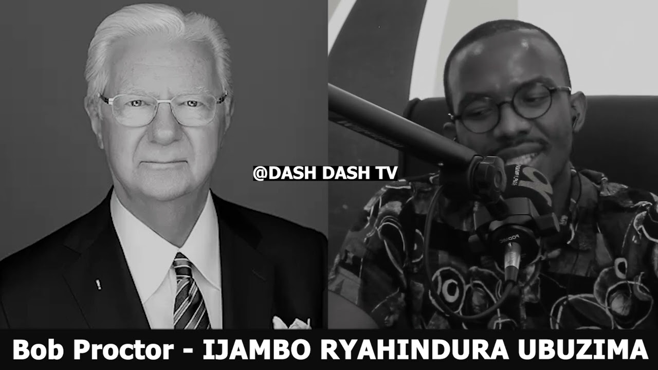Bob Proctor - IJAMBO RYAHINDURA UBUZIMA EP752