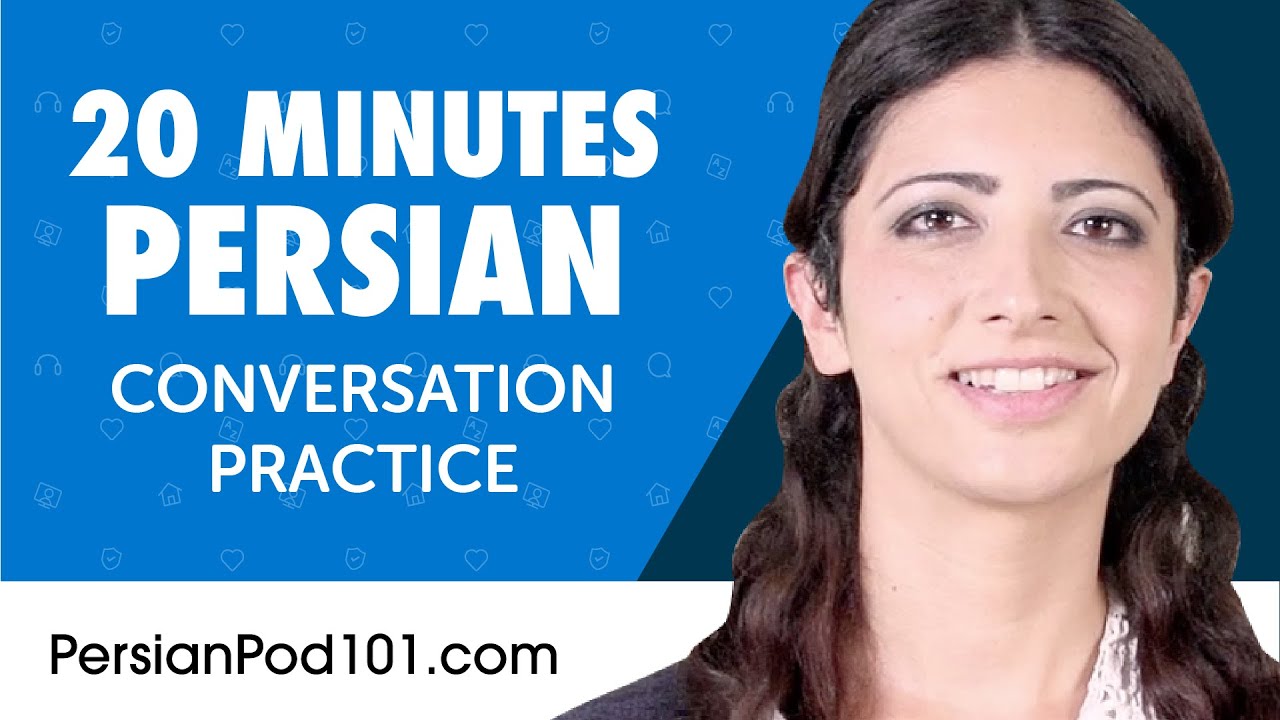 20 Minutes of Persian Conversation Practice for Everyday Life | Do You Speak Persian?