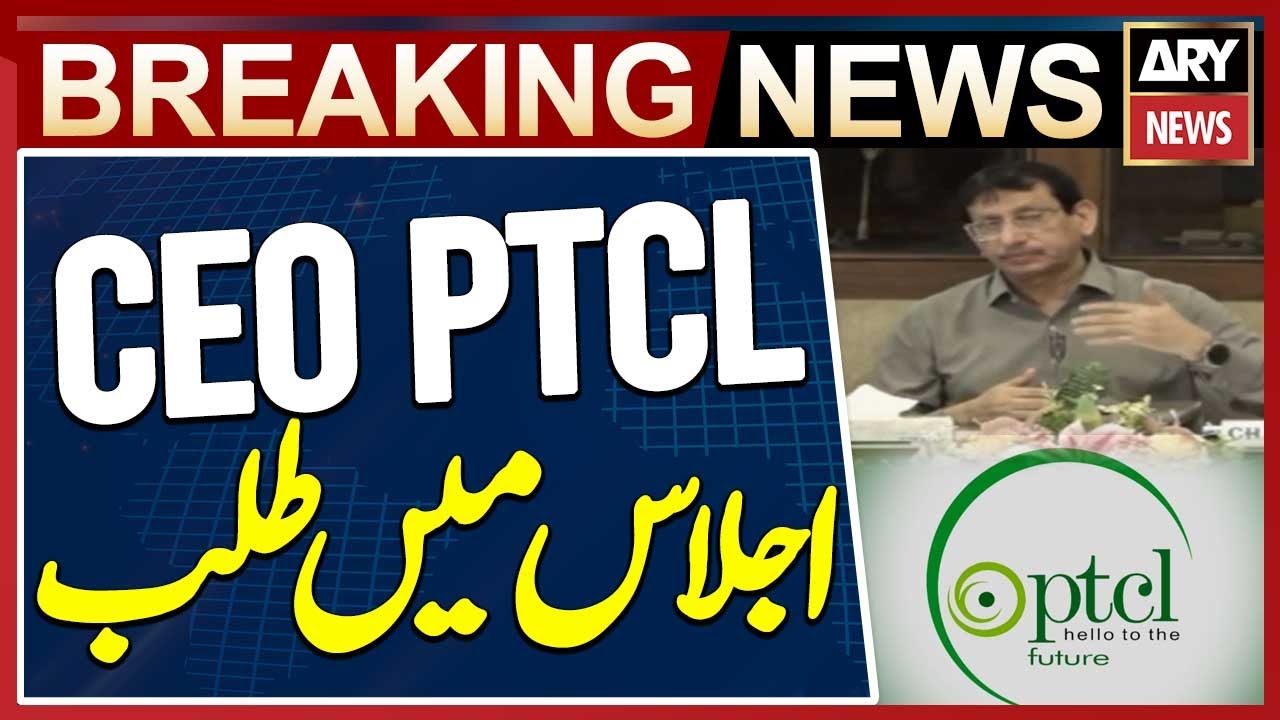 IT Committee Summons PTCL CEO Over Absence