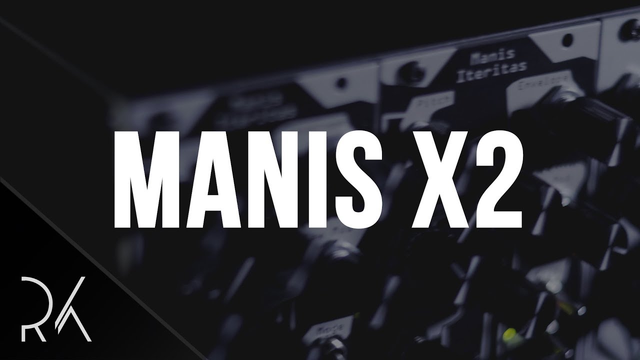 Manis Iteritas X2 w/ Basimilus Iteritas Alter | Noise Engineering