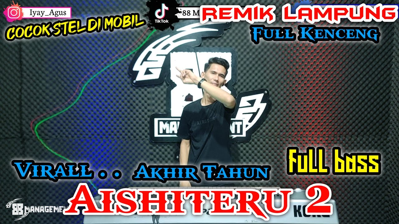AISHITERU 2 || MUSIK LEPAS AKHIR TAHUN || REMIK LAMPUNG TERBARU 2026 || arr iyay_agusS
