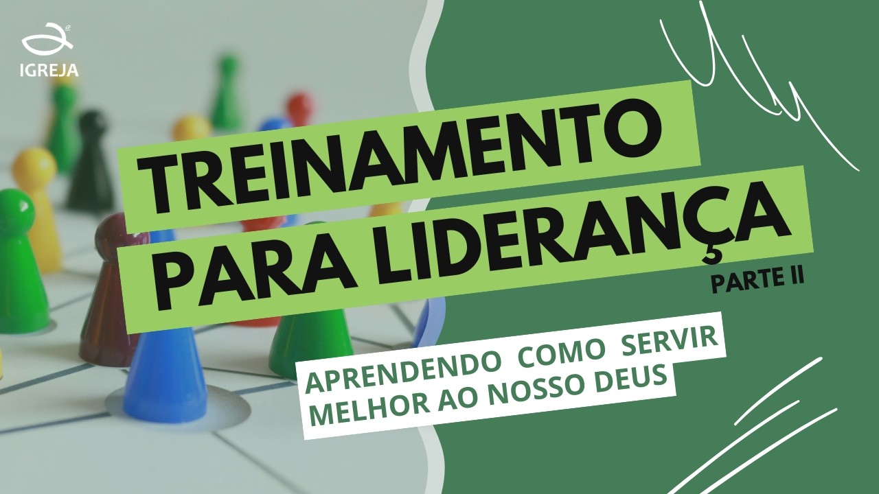 TREINAMENTO PARA LIDERANÇA ( PARTE  I I ) - PR. CARLOS GARICA I 21.02.2026 I SERVINDO COM EXCELÊNCIA