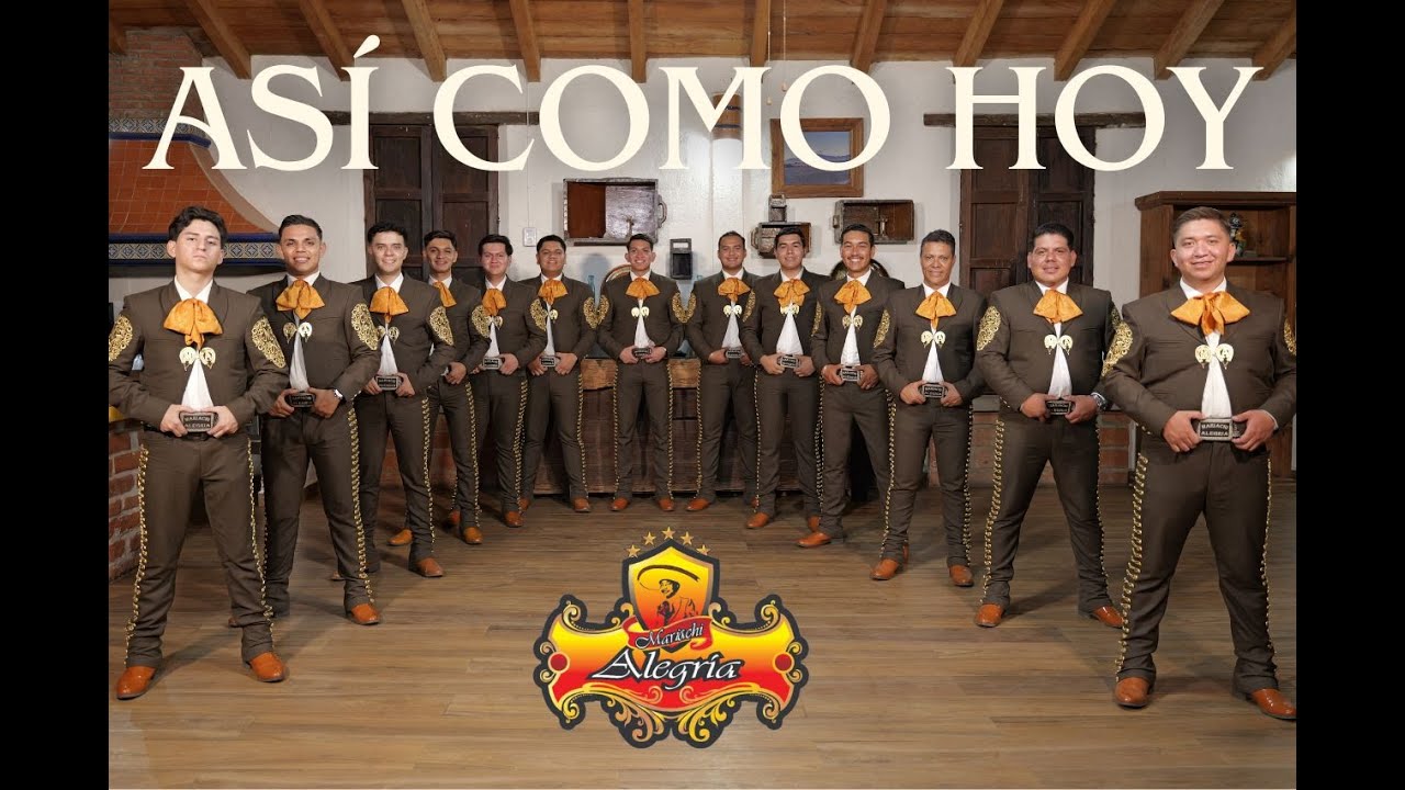Así Como Hoy - Mariachi Alegría