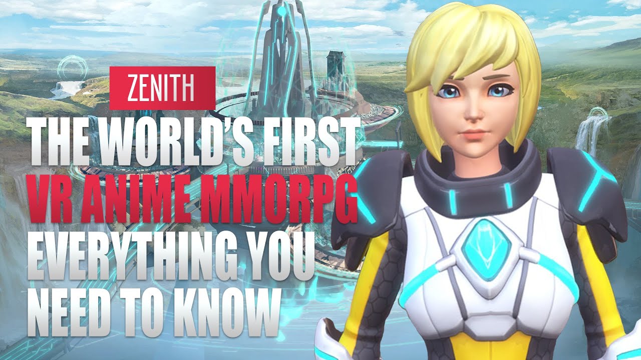 ZENITH: The World's First VR Anime MMORPG