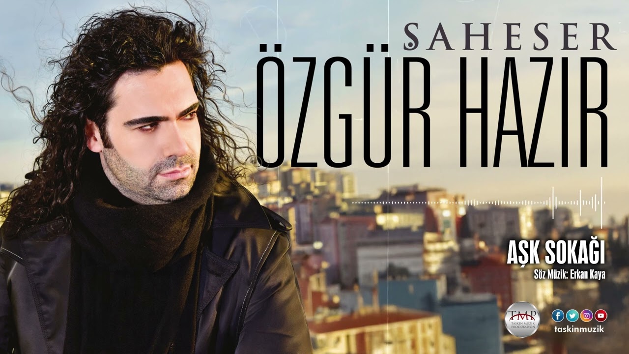 Özgür Hazır  /  Aşk Sokağı