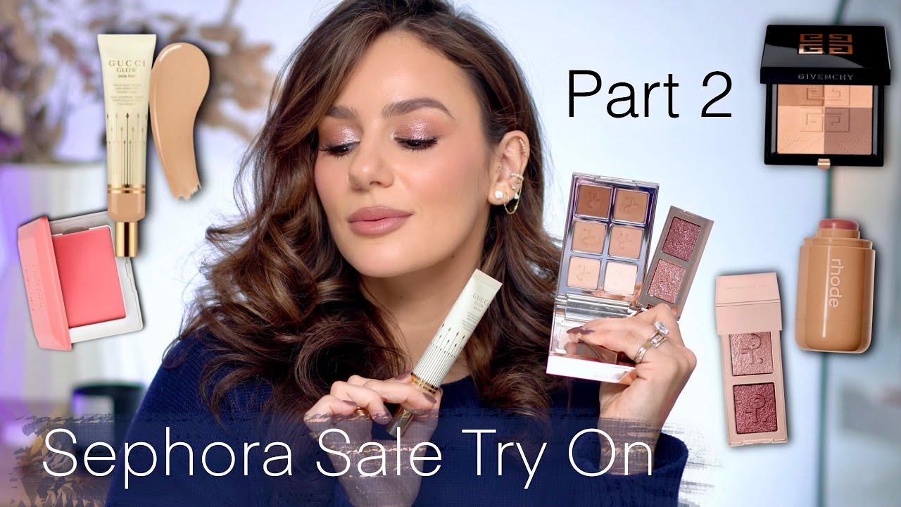 SEPHORA SALE HAUL TRY ON: Part 2 [ Gucci Skin Tint, Patrick Ta Duo Eyeshadow, Glossier Blush & more]