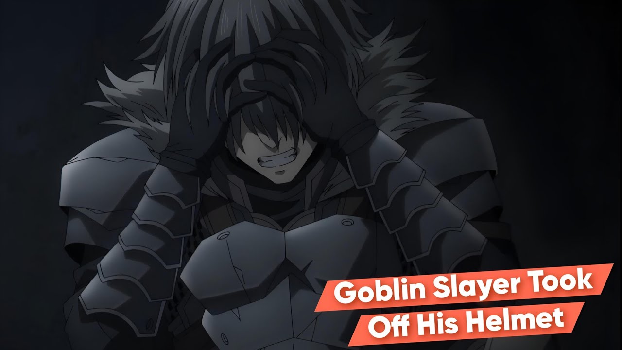 Goblin Slayer took off his helmet | Goblin Slayer S2 | English Sub