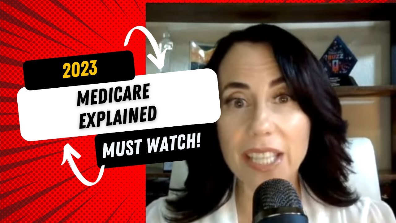 Everything You NEED to Know About Medicare 2023!