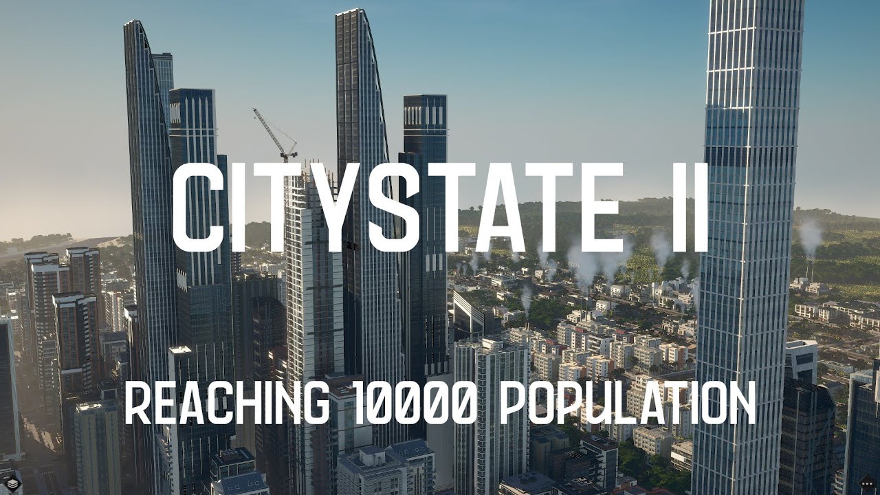 Citystate  2 | Reaching 10000 Population | CITYSTATE II | PC Gameplay