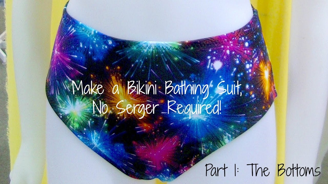 Make a Bikini Bathing Suit, No Serger Required Pt. 1: The Bottoms
