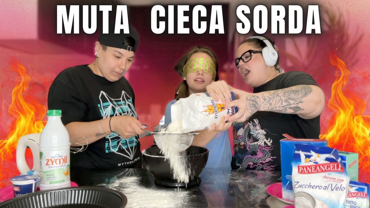 CUCINIAMO MUTE CIECHE E SORDE CON LARA E MOGLIE !  / chiara paradisi