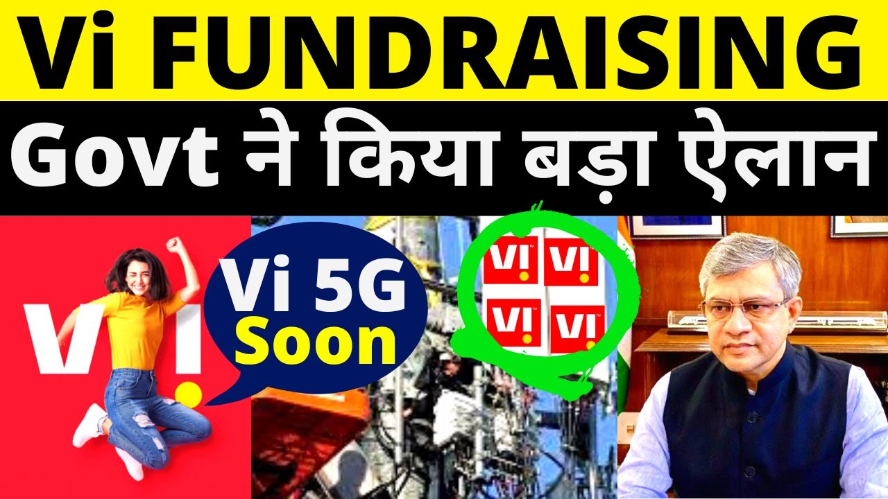 Vi Govt Merger Big Update | Vi Big Fundraising Soon | Vi 5G Network Expansion in India 2022
