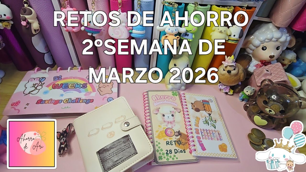 RETOS DE AHORRO 2°SEMANA DE MARZO 2026 🍀🌸💰💖 #retosdeahorro #sistemadesobres 