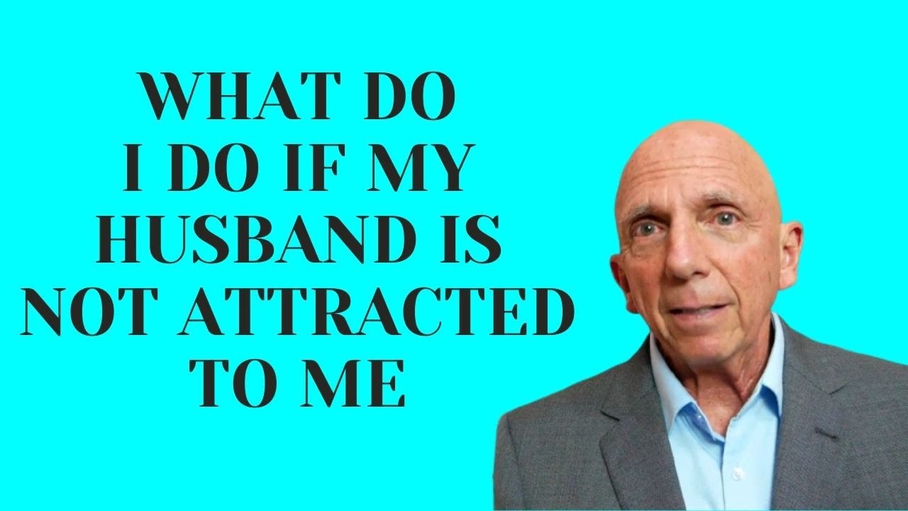 What Do I Do If My Husband Is Not Attracted To Me?