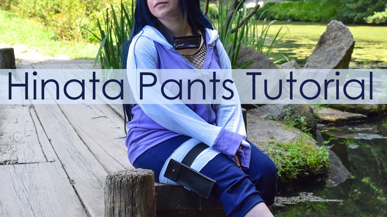Hinata [Naruto Shippuden] Cosplay Tutorial Part 2: Pants
