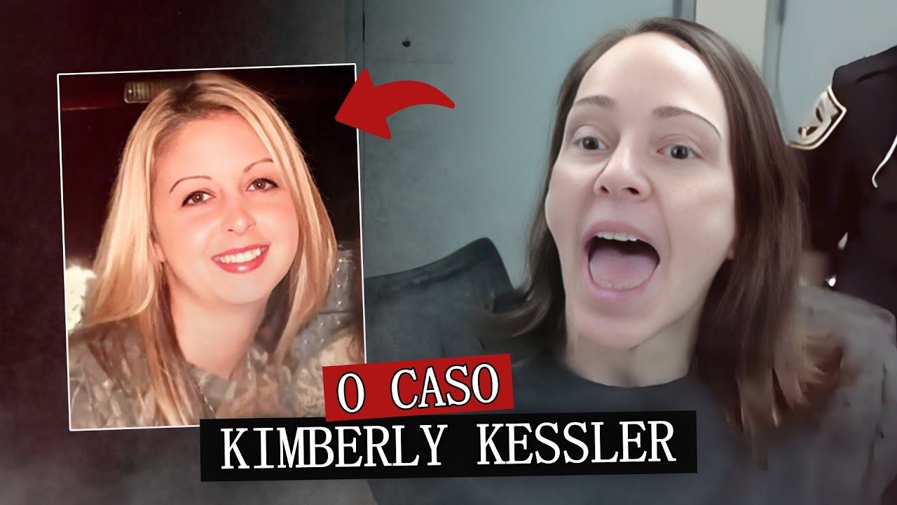 O Insano caso de Kimberly Kessler