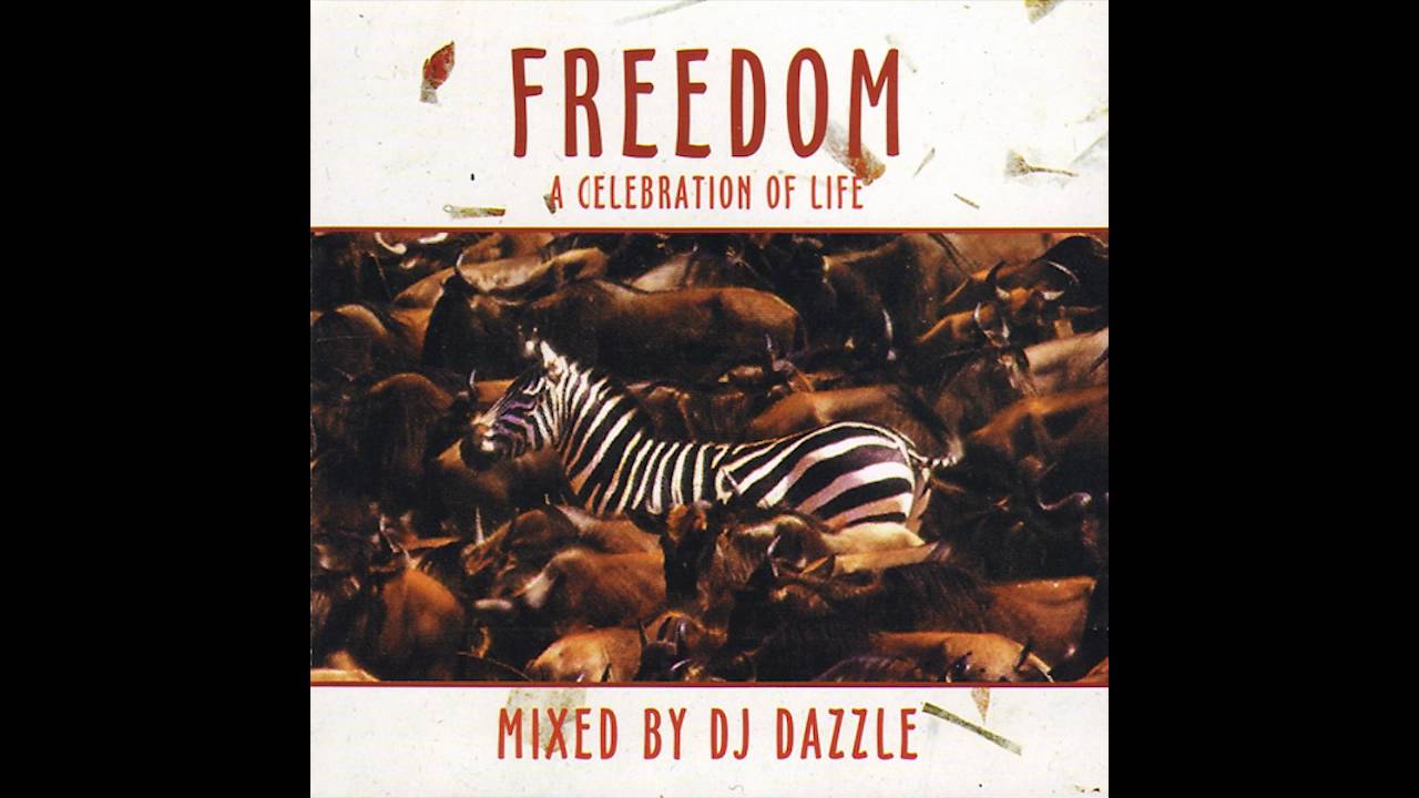 DJ Dazzle | Freedom - A Celebration Of Life (1998)