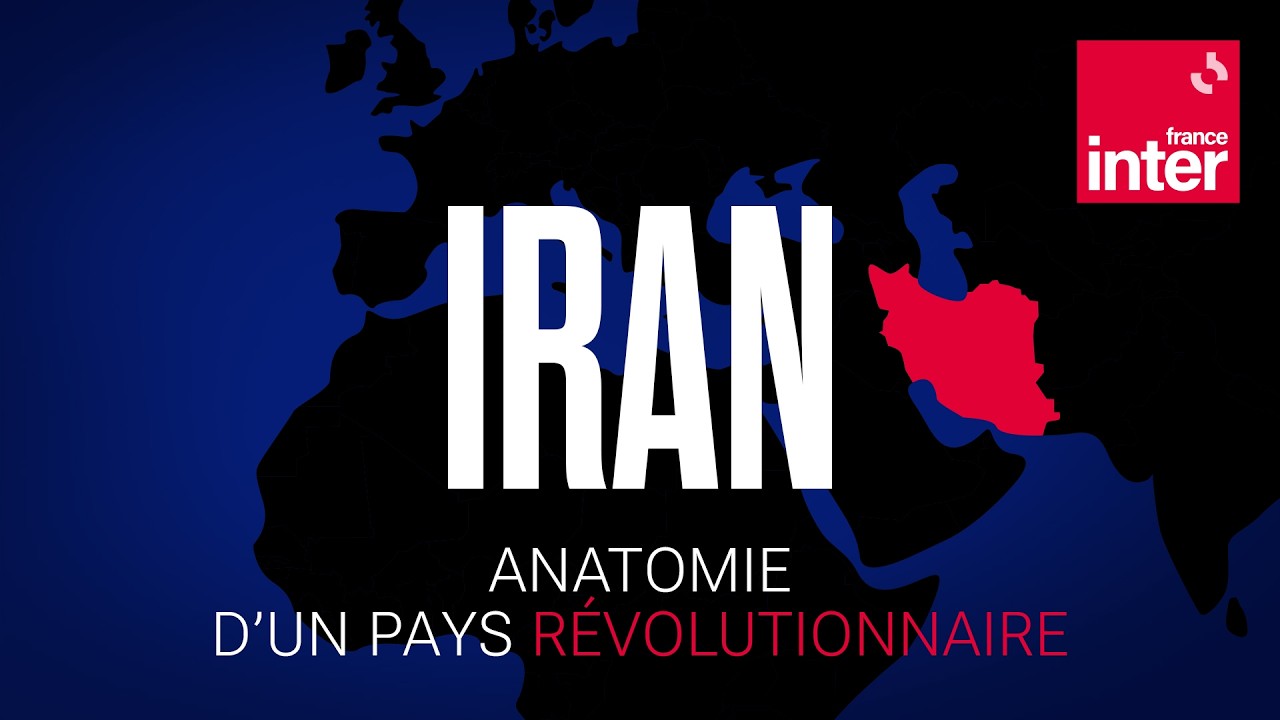 Iran, anatomie d'un pays révolutionnaire - En 6 Dates Clés