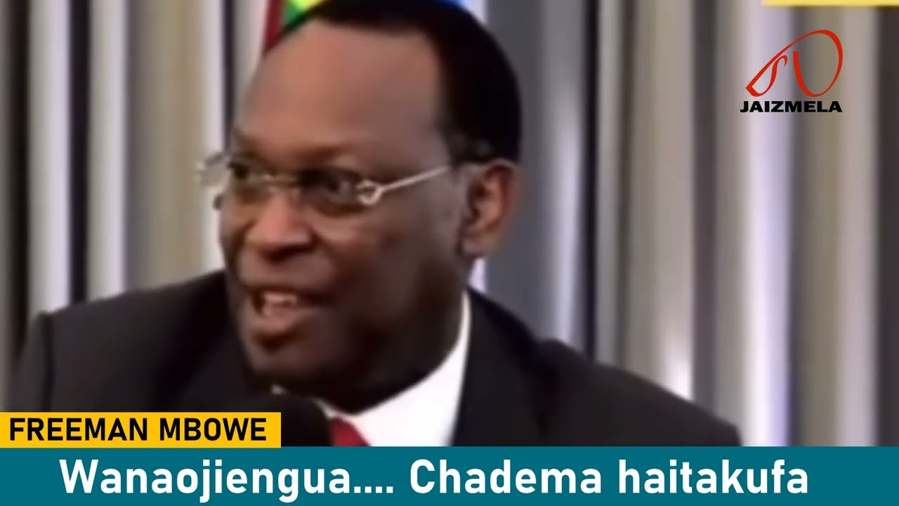 FREEMAN MBOWE: Alitabiri watu wanaojiengua Chadema; Chadema haitakufa? Je, yeye atajiengua?