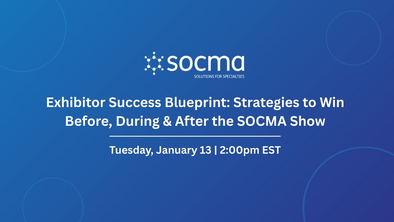 Exhibitor Success Blueprint: Strategies to Win Before, During, and After the SOCMA Show