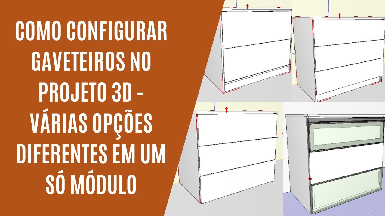 COMO CONFIGURAR GAVETEIROS NO PROJETO 3D, VÁRIOS MODELOS DIFERENTES EM UM SÓ MÓDULO - PROMOB