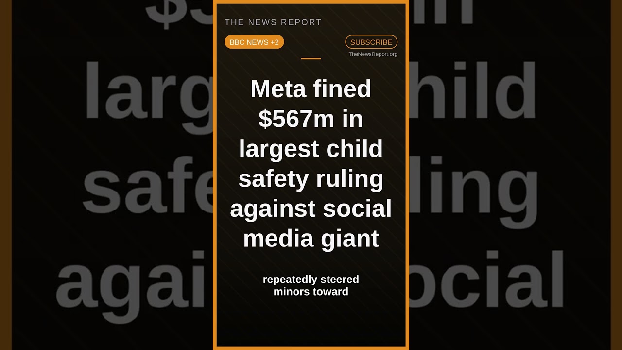 Meta fined $567m in largest child safety ruling against social media giant #Shorts