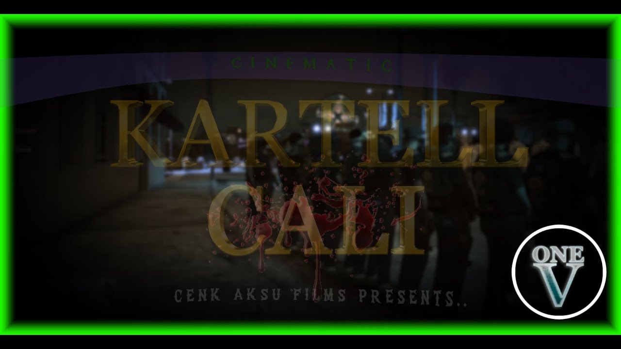 CALI KARTELL ||| ONEV ||| TRAILER/FILM - FIVE M - GTA V RP CINEMATIC