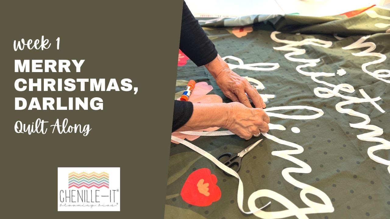 Merry Christmas, Darling Quilt Along: Week 1