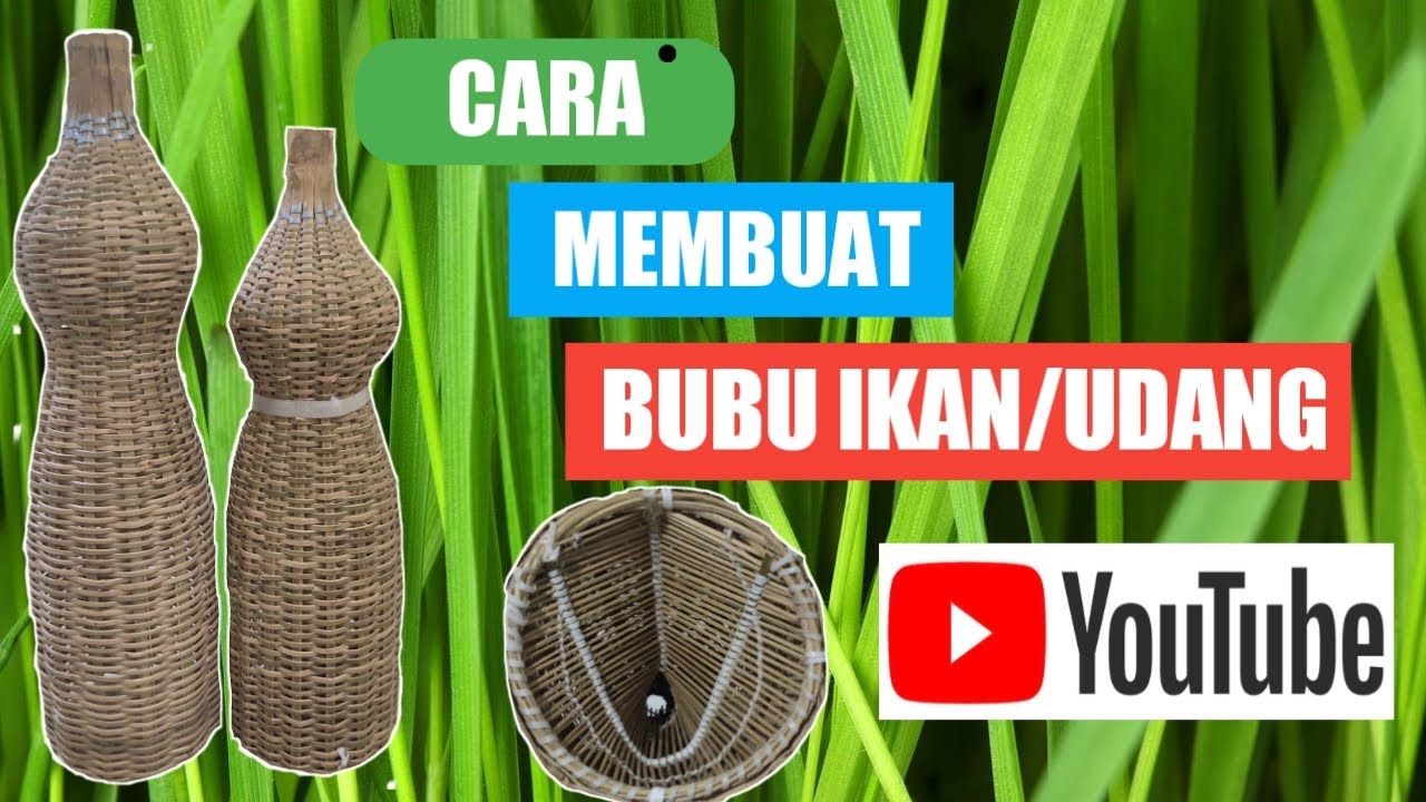 Cara membuat bubu dari bambu