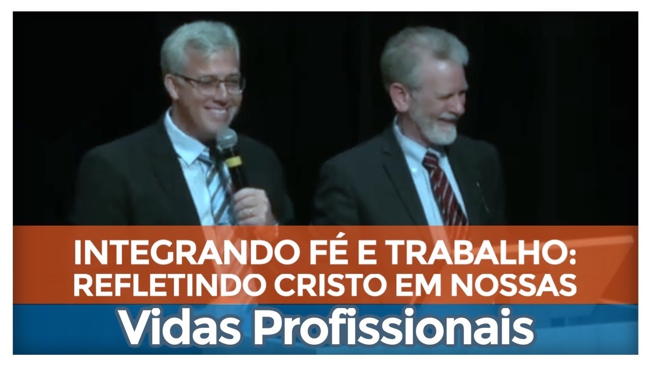 Integrando Fé e Trabalho: Refletindo Cristo em Nossas Vidas Profissionais - Bryan Chapell - Cl 3