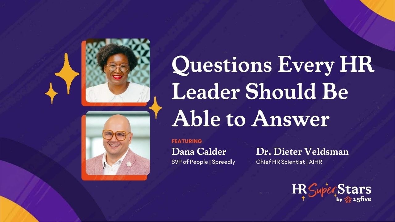 Questions Every HR Leader Should Be Able to Answer with Dana Calder and Dieter Veldsman