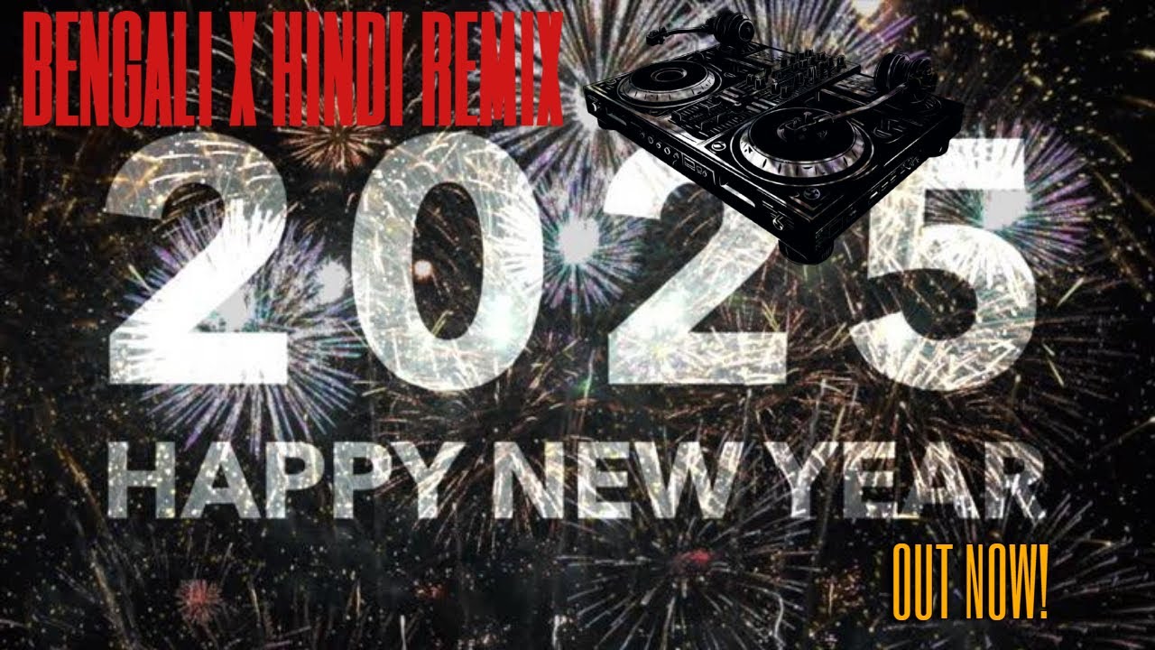 HINDI X BENGALI X BHOJPURI NEW YEAR PARTY MASHUP FULL DANCING REMIX |2025| OLD VS NEW SONGS REMIX|