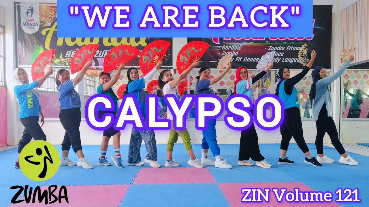ZIN 121 WE ARE BACK - CALYPSO - ZUMBA CHOREO ZUMBA MUSIC ZIN VOLUME 121 ZUMBA DANCE @AdindaAeroZumba